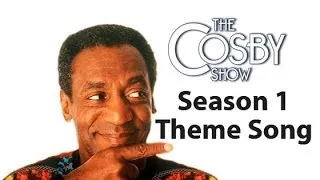 The Cosby Show Theme Song Season 1