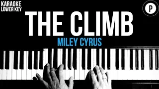 Miley Cyrus - The Climb Karaoke SLOWER Acoustic Piano Instrumental Cover Lyrics LOWER KEY