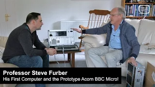 Steve Furber - His First Computer and the Prototype Acorn BBC Micro!