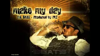 FO x PEZ - MAKE MY DAY