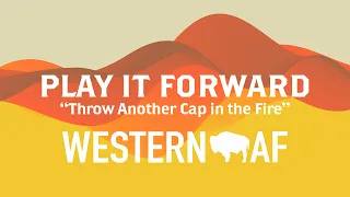 Play It Forward: "Throw Another Cap In The Fire" by Riley Downing with Esther Rose