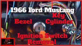 How to remove ignition switch, bezel & key cylinder- 1966 Ford Mustang