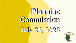 July 26, 2023 Planning Commission Meeting