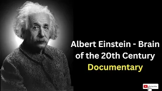 Albert Einstein - Greatest Brain of 20th Century Documentary #alberteinstein#alberteinsteibiography