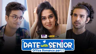 Alright! | Date With Senior | Office Romance 1/2 | Ft. Anushka Kaushik, Parikshit Joshi & Vikhyat G