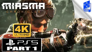 Miasma Chronicles | PS5 Gameplay Walkthrough Part 1 - 4k No Commentary