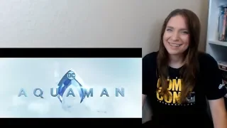 Aquaman - Official Comic Con Trailer Reaction