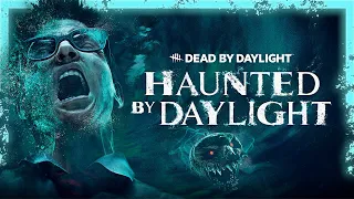 Dead by Daylight | Haunted by Daylight Reveal Trailer