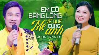 Tuyệt Phẩm Song Ca - Em Có Bằng Lòng Về Quê Mẹ Cùng Anh - Từ Như Tài ft Bùi Thúy [MV Official]