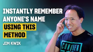 How to Instantly Remember Anyone's Name - The S.U.A.V.E. method by Jim Kwik