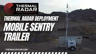 Thermal Radar Mobile Sentry Trailer Deployment (801) 762-6800  Best Ranked 360° Affordable Detection