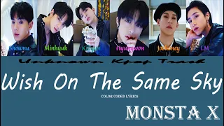 Monsta X - Wish On The Same Sky Color Coded Lyrics