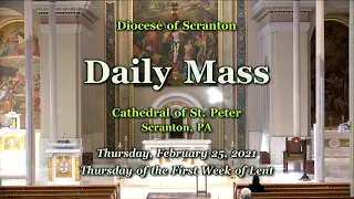 Daily Mass Thursday                       2-25-21