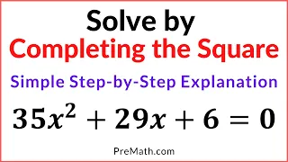 How to Solve Quadratics by Completing the Square - When Leading Coefficient is Not One