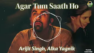 Agar Tum Saath Ho 8D Audio - Tamasha | Arijit Singh, Alka Yagnik | Ranbir Kapoor, Deepika Padukone