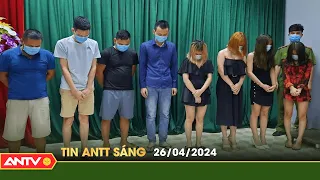 Tin tức an ninh trật tự nóng, thời sự Việt Nam mới nhất 24h sáng ngày 26/4 | ANTV