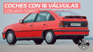 Coches con 16 válvulas. Los anti turbo