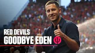 Eden Hazard waved goodbye | #REDDEVILS