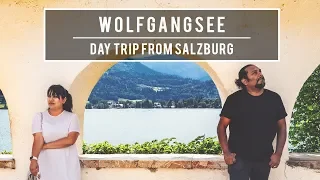 Wofgangsee Day Trip from Salzburg - A better idea than Hallstatt