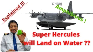 Explained ! Super Hercules will Land on Water ?? | Tanmay Palei