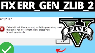 How To Fix ERR_GEN_ZLIB_2 Error on GTA V