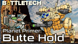 BattleTech Planet Primer: Butte Hold  History & Lore