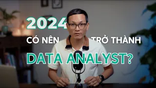 2024 còn nên học Data Analyst nữa không? | Ngô Vinh Data