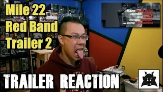 TRAILER REACTION - Mile 22 Red Band Trailer 2 by Alex Yu