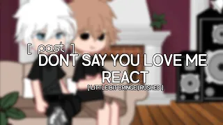 [Past] Dont Say You Love Me react! |Bl Manhua/hwa | GCRV | Rushed.