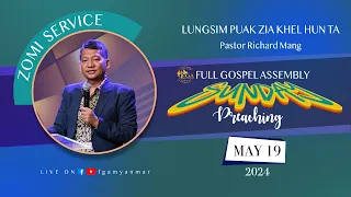 Pastor Richard Mang | LUNGSIM PUAK ZIA KHEL HUN TA | May 19, 2024 - Z