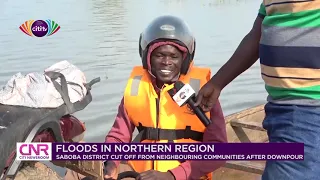 Floods cut off Saboba District from neighbouring communities | Citi Newsroom