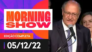 NOVO GOVERNO: SEMANA DECISIVA EM BRASÍLIA - MORNING SHOW - 05/12/22