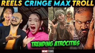 INSTAGRAM REELS CRINGE TROLL | TRENDING ATROCITIES | MEME STUDIOS