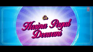 haseena pagal deewani full video song (Lyrics Video) | indoo ki jawani movie song