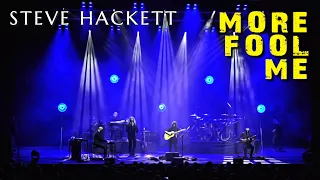 Steve Hackett - More Fool Me