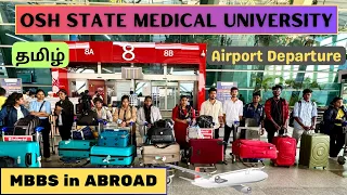 MBBS in Abroad Tamil Students Airport Departure | Osh State Medical University | Students Review