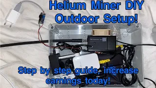 Helium Miner DIY Outdoor stup build. Step by step RAK/HNT guide! Start earning more HNT today.
