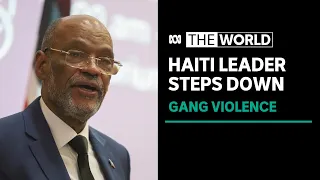 Haiti's leader steps down as country grapples with gang violence | The World