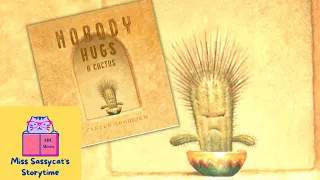 READ ALOUD 📚 -  NOBODY HUGS A CACTUS 🌵by Carter Goodrich - Storytime for Kids