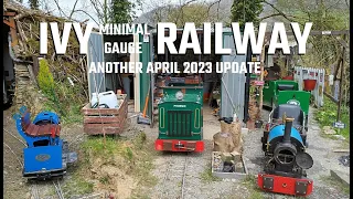 Ivy Railway April Part 2. Minimal Gauge 7 1/4" Narrow Gauge Railway. Turntable Completion and Trains