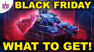 The Black Friday event is HERE! What to GET! - WoT Blitz