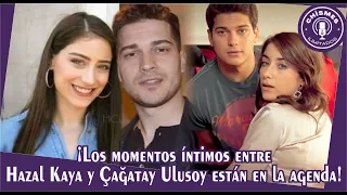 Intimate moments between Hazal Kaya and Çağatay Ulusoy are on the agenda!