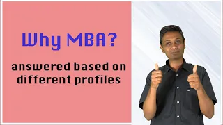 B-school Interview | Why MBA? answered based on different profiles | GDPI | WAT Interview Series