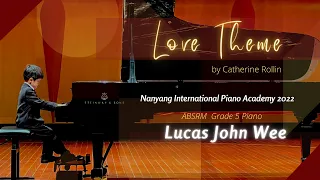 Love Theme by Catherine Rollin | Lucas John Wee | Nanyang International Piano Aademy