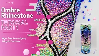 PART 1: How to Rhinestone an Ombrè Tumbler Tutorial with a Template