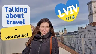 How to talk about travelling in Ukrainian | Lviv tour | Vocabulary