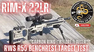 Rim-X 22LR (Carbon Ring Test "before and after") RWS R50 Benchrest Test!!