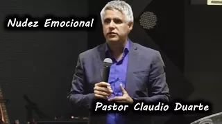 Pastor Claudio Duarte _ Nudez Emocional _