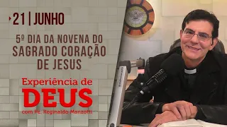 Experiência de Deus | 21-06-2022 | 5º Dia da Novena do Sagrado Coração de Jesus