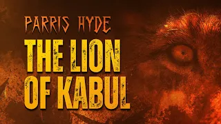 Parris Hyde - The lion of Kabul (Official lyric video)